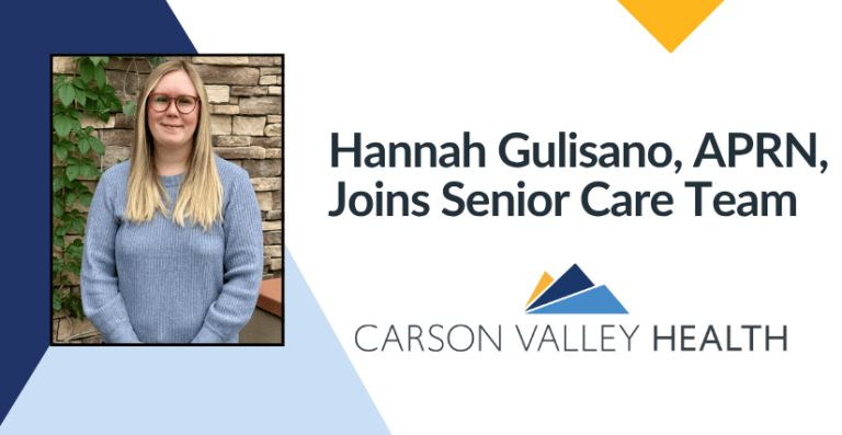 Announcement graphic reading "Hannah Gulisano, APRN, Joins Senior Care Team" with a portrait and the Carson Valley Health logo.