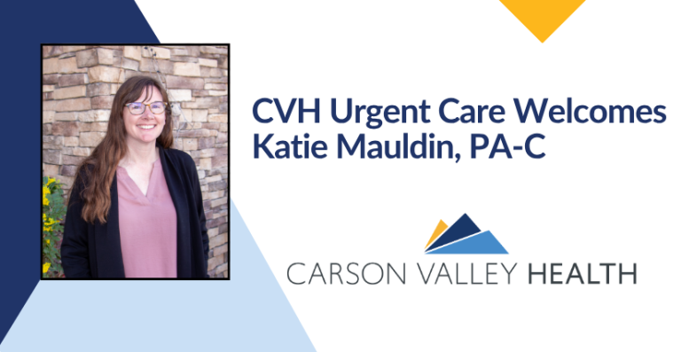 Announcement graphic reading "CVH Urgent Care Welcomes Katie Mauldin, PA-C" with a headshot portrait and the Carson Valley Health logo.