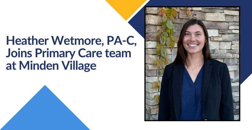 Announcement graphic framed with blue and yellow geometric corner accents. On the left side, dark text reads "Heather Wetmore, PA-C, Joins Primary Care team at Minden Village." On the right is a headshot of Heather Wetmore, PA-C